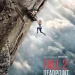 “FALL 2: DEADPOINT”.. فيلم يعيد مغامرات المرتفعات الشاهقة إلى صالات السينما السعودية